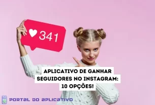 Aplicativo de ganhar seguidores no Instagram