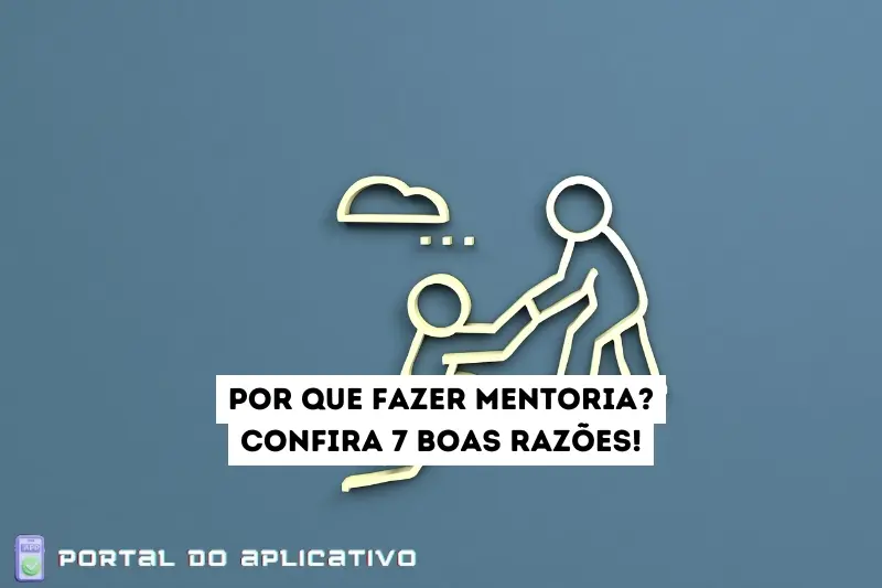 Por que fazer mentoria?